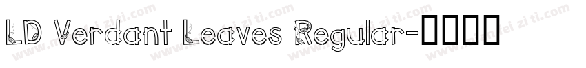 LD Verdant Leaves Regular字体转换